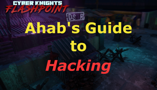 Ahab's Guide to Hacking - Cyber Knights: Flashpoint Wiki